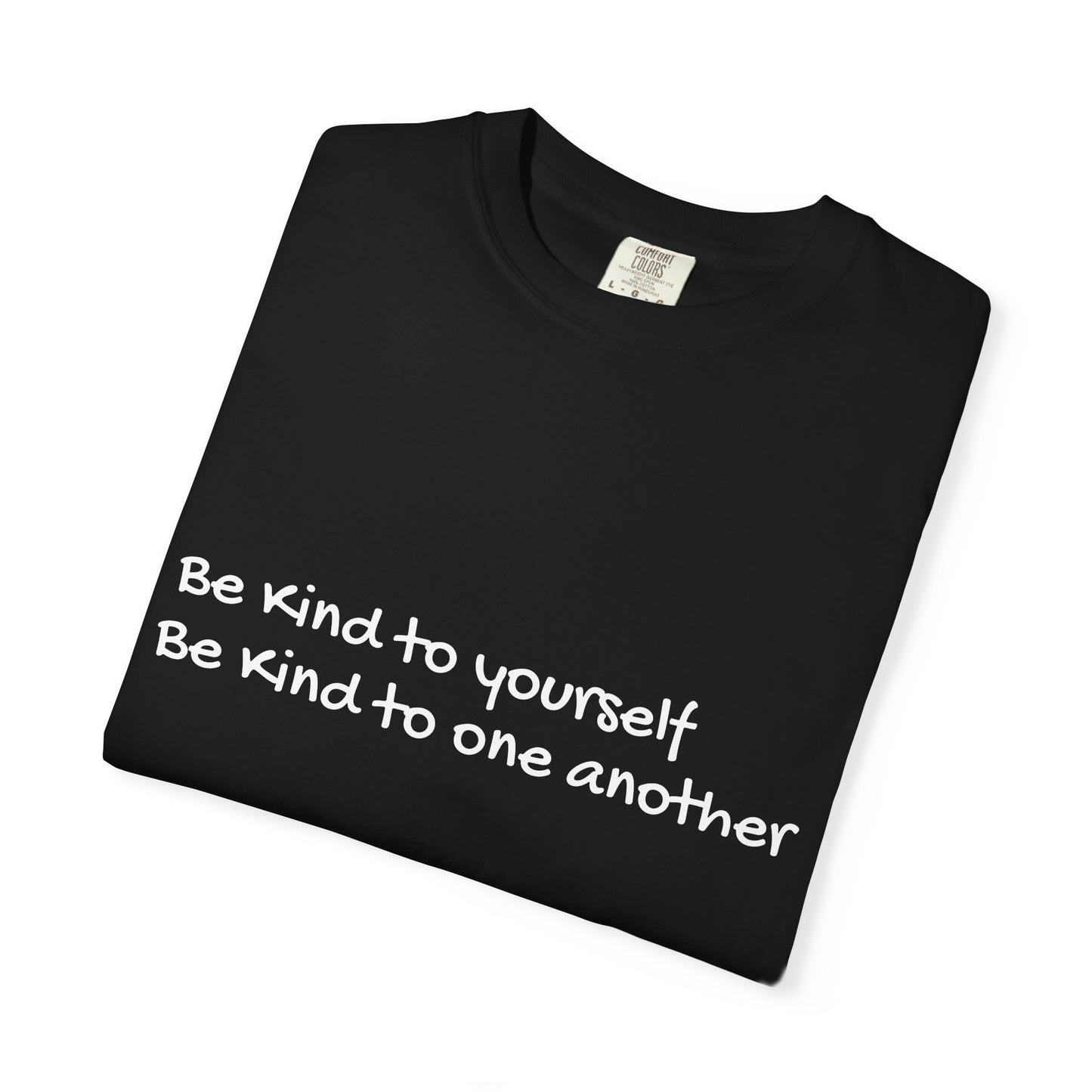 Be Kind Unisex Tee Shirt