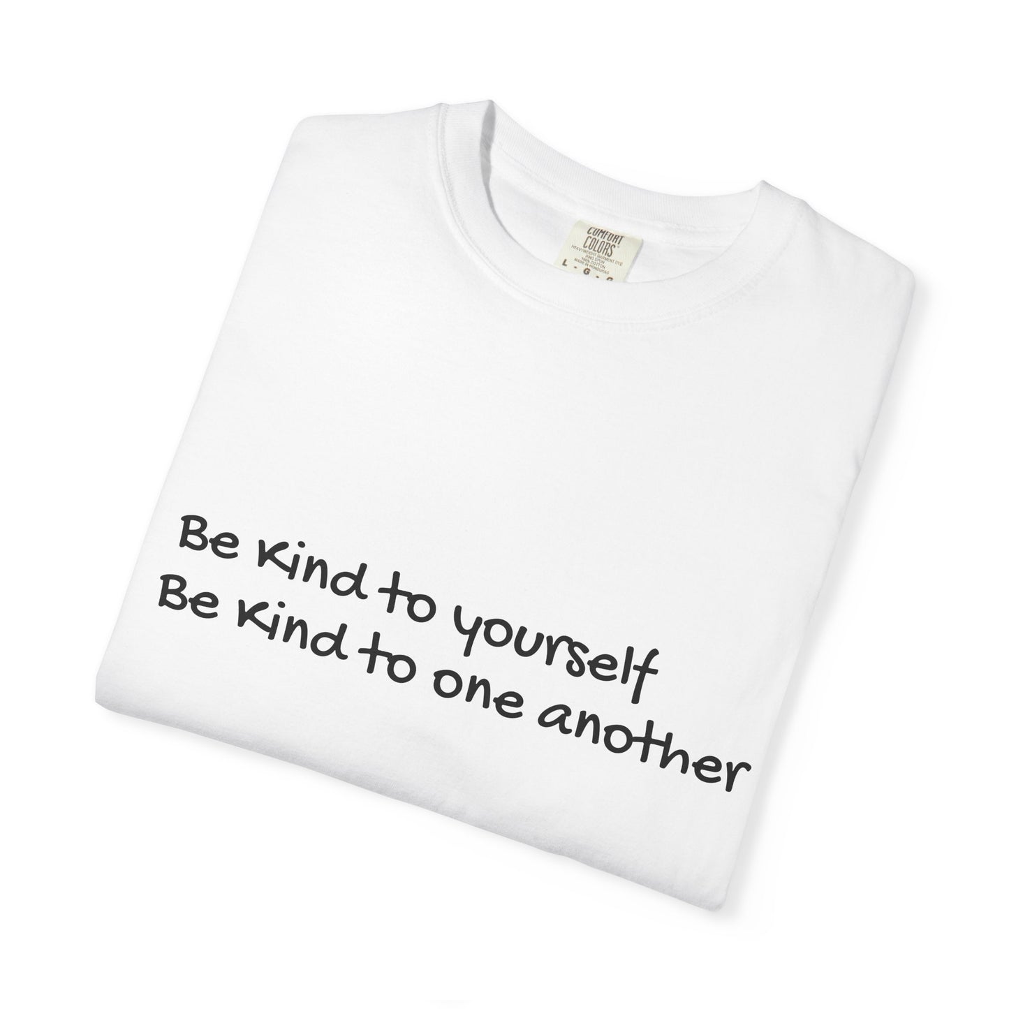 Be Kind Unisex Tee Shirt