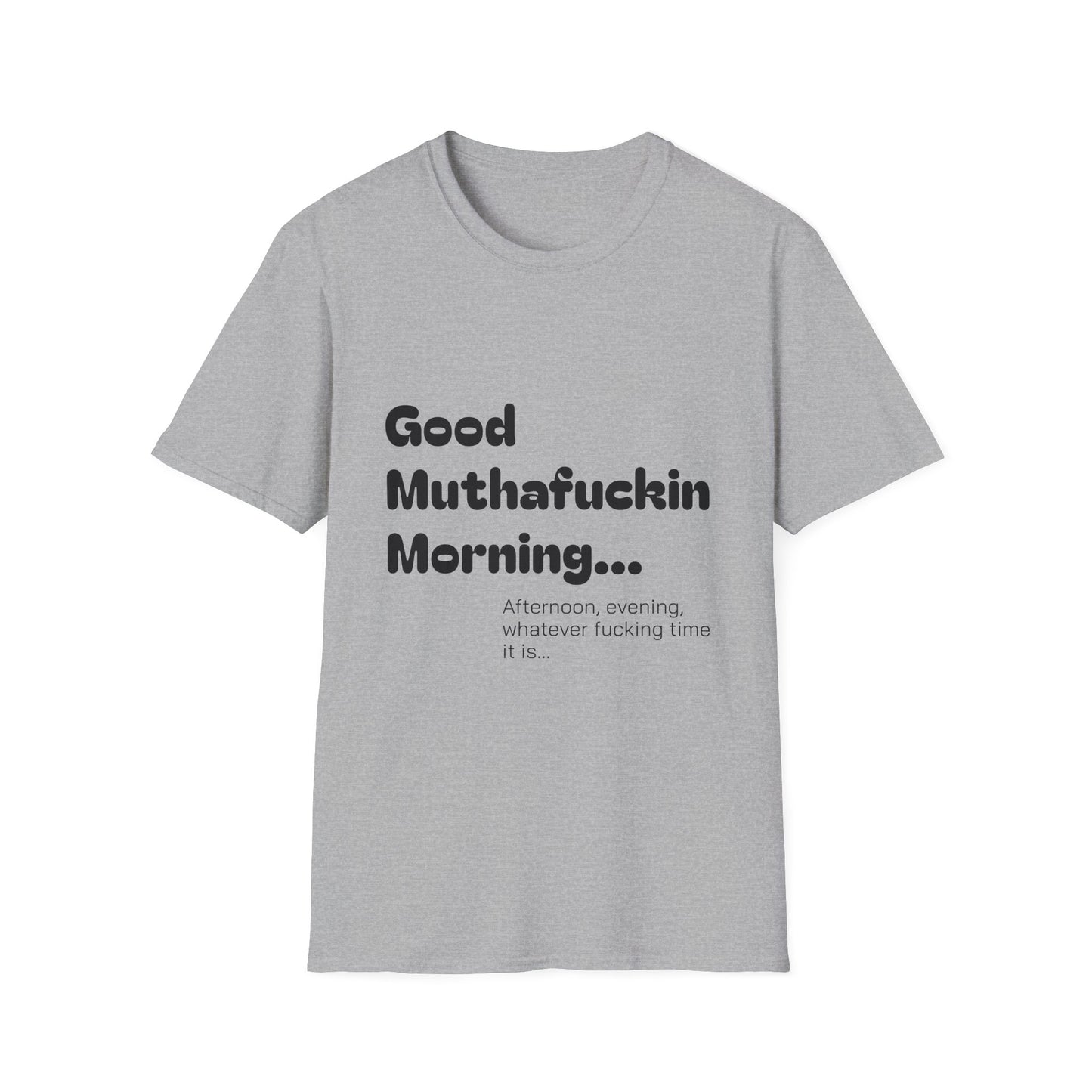 Good Muthafuckin Morning T-Shirt — 'Need Coffee to Be Awake'